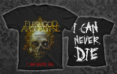 I Can Never Die T-shirt